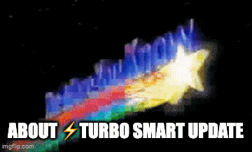 The More You Know about Turbo.gif The More You Know about ⚡️Turbo Smart Update.